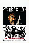 Melvin Van Peebles's 1971 blaxploitation epic Sweet Sweetback's Baadasssss Song was one of the first films to incorporate black power ideology.