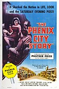 Phil Karlson's neo-realistic crime drama The Phenix City Story (1955) was based on real-life events involving a corruptedly racist Southern town.[14]
